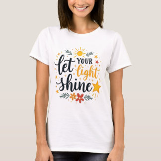 Let Your Light Shine - Bible Verse | Christian T-Shirt