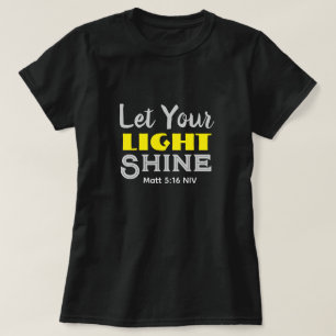 Let Your Light Shine Bible Verse Yellow Cute  T-Shirt