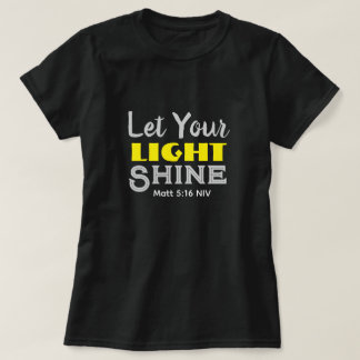 Let Your Light Shine Bible Verse Yellow Cute  T-Shirt