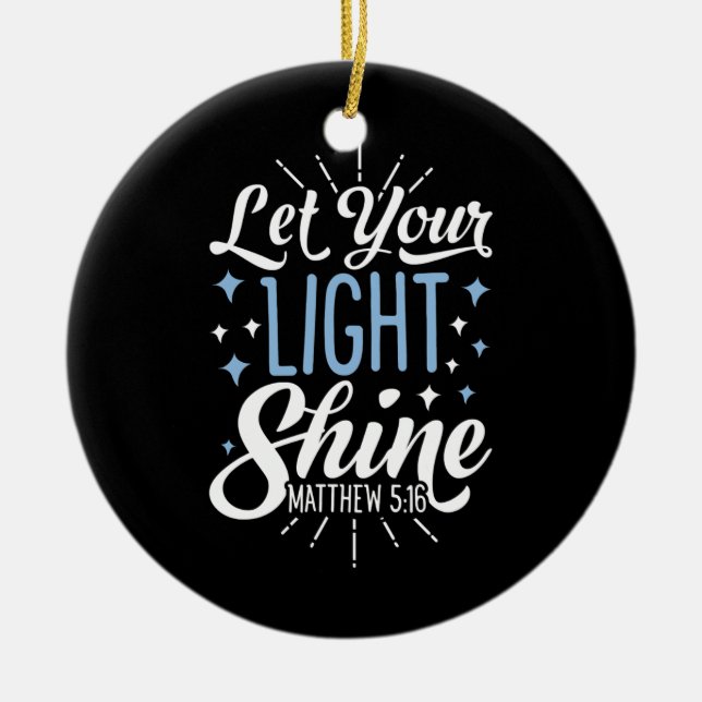 Let Your Light Shine Christian Men Women Ceramic Tree Decoration (Front)