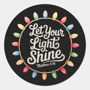 Let Your Light Shine Christmas Lights Christian Classic Round Sticker