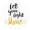 Let Your Light Shine
