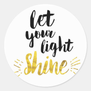 Let Your Light Shine Classic Round Sticker