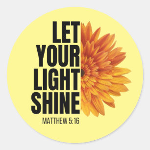 LET YOUR LIGHT SHINE  CLASSIC ROUND STICKER