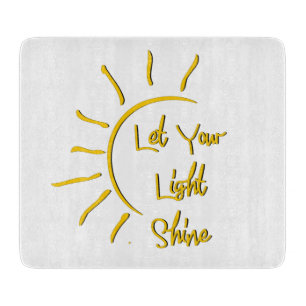 Let your light shine cutting board