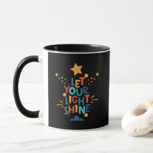 Let Your Light Shine Inspiration Mug