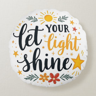 Let Your Light Shine - Inspirational Bible Verse Round Cushion