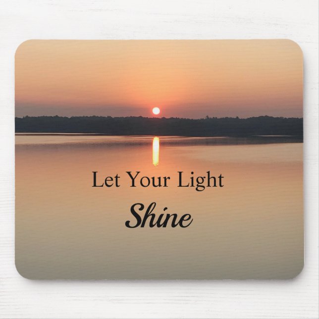 Let Your Light Shine Inspirational Quote Mouse Mat (Front)