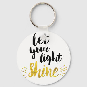 Let Your Light Shine Key Ring