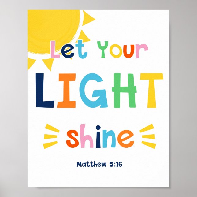 Let Your Light Shine Kids Christian Bible Verse Po Poster (Front)