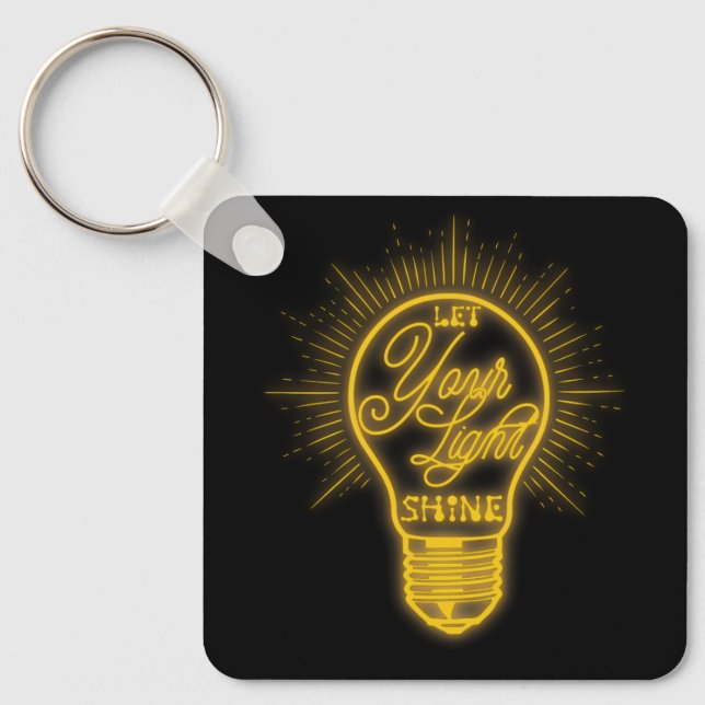 Let Your Light Shine Light Bulb Graphic Bright You Key Ring (Front)