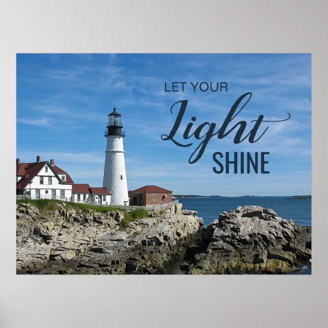 Let Your Light Shine Maine Lighthouse Photo Poster (Front)