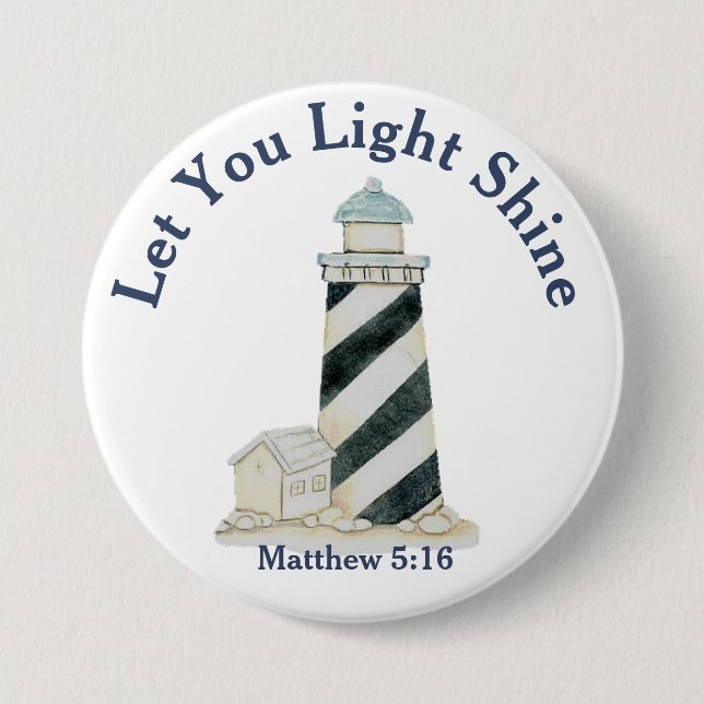 Let Your Light Shine Matthew 5:16 7.5 Cm Round Badge (Front)