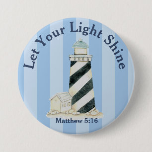 Let Your Light Shine Matthew 5:16 7.5 Cm Round Badge