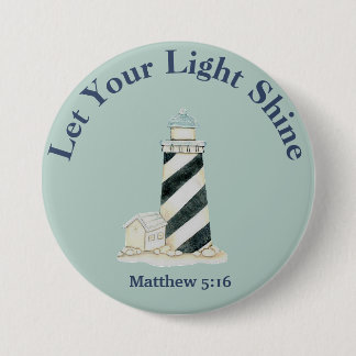 Let Your Light Shine Matthew 5:16 7.5 Cm Round Badge
