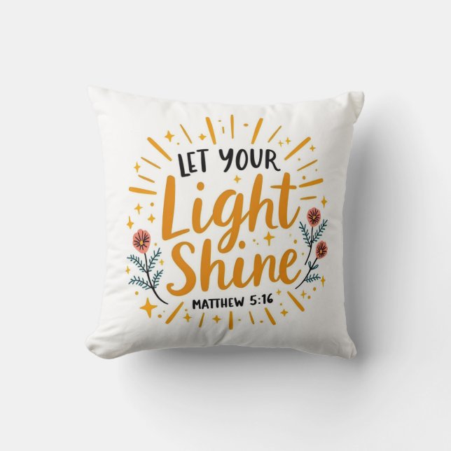 Let Your Light Shine | Matthew 5:16 Bible Verse Cushion (Front)