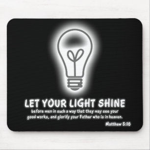 Let Your Light Shine Matthew 5:16 Bible Verse Mouse Mat