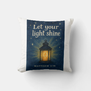 Let Your Light Shine – Matthew 5:16 Cushion