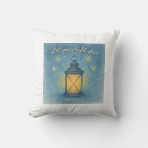 Let Your Light Shine – Matthew 5:16 Cushion