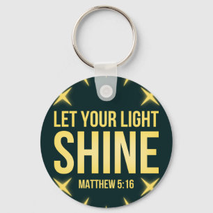 Let Your Light Shine Matthew 5:16 Key Ring