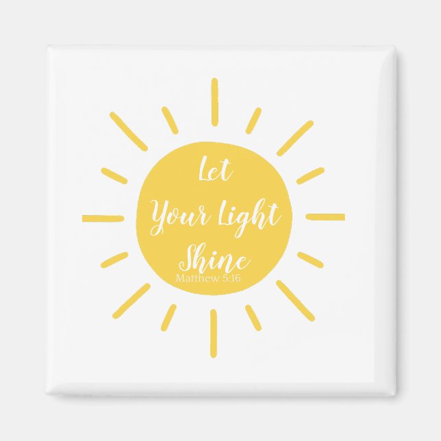 Let Your Light Shine Matthew 5:16 Magnet (Front)