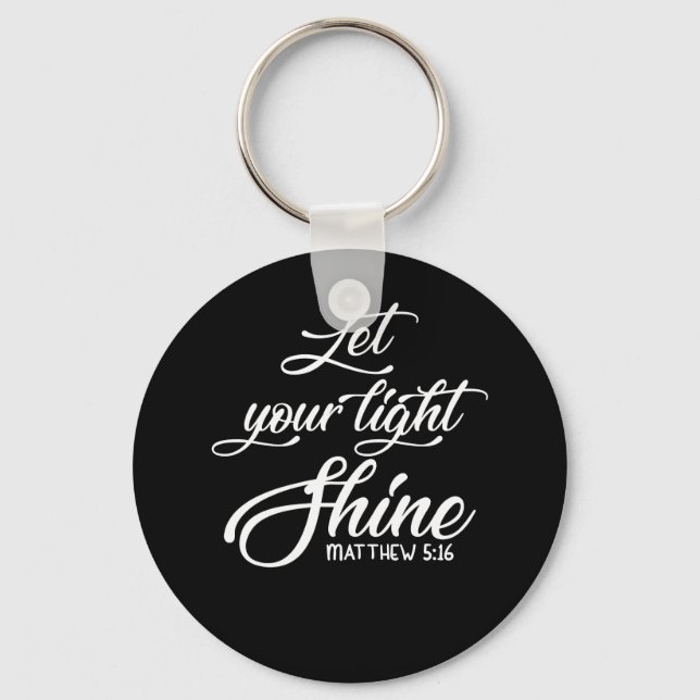 Let Your Light Shine Matthew  Christian Key Ring (Front)