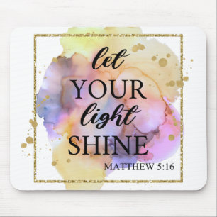 Let your light shine  mouse mat
