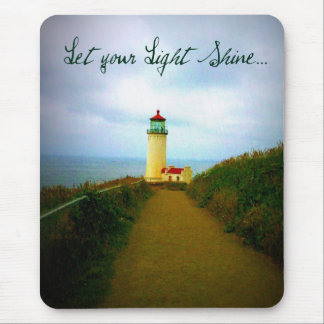 Let Your Light Shine... Mouse Mat