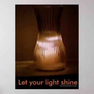 "Let your light shine" poster