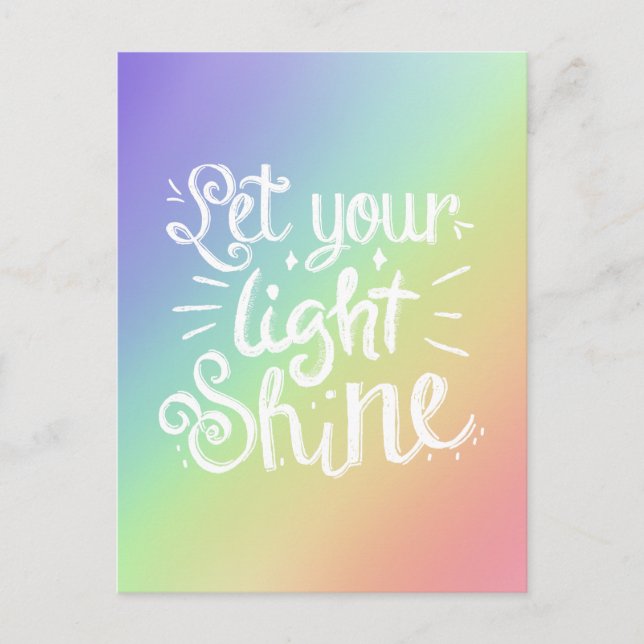 Let Your Light Shine Quote - Rainbow Postcard (Front)