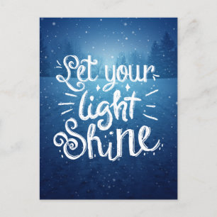 Let Your Light Shine Quote - Snowstorm Postcard