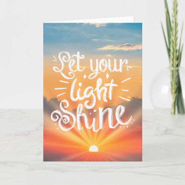 Let Your Light Shine Quote - Sunrise Sky Card (Front)