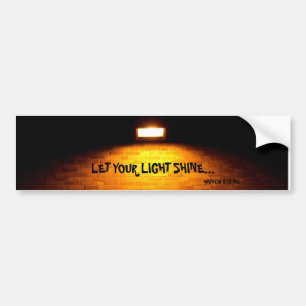 LET YOUR LIGHT SHINE... RELIGIOUS BUMPER STICKER