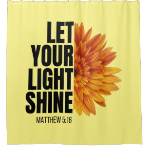 LET YOUR LIGHT SHINE   SHOWER CURTAIN