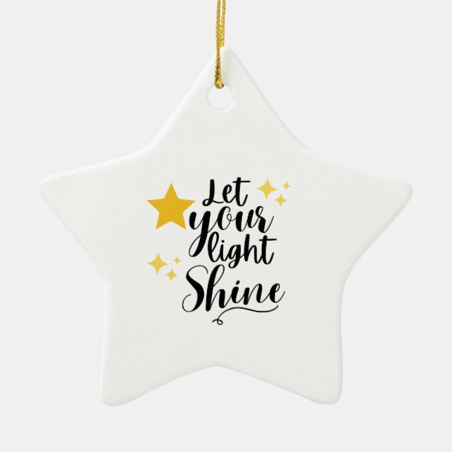Let Your Light Shine Stickers Ceramic Ornament (Front)
