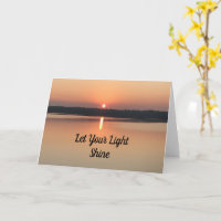 Let Your Light Shine Sunset Greeting Card