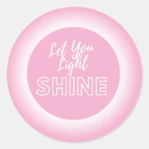 Let Your Light Shine White Glow Classic Round Sticker