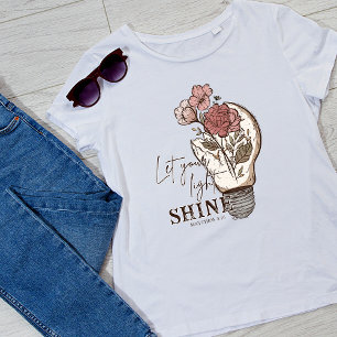 Let Your Light Shine Women T-Shirt