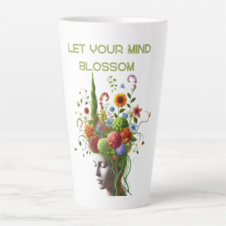 Let Your Mind Blossom Latte Mug