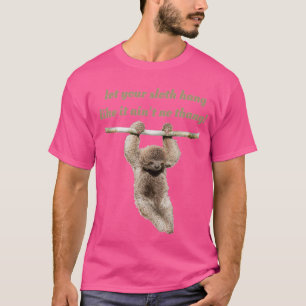 Let your sloth hang Triblend T-Shirt