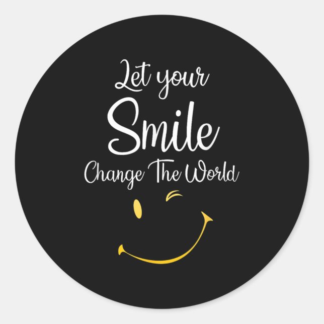 Let Your Smile Change The World Inspirational Moti Classic Round Sticker (Front)