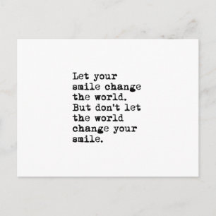 Let Your Smile Change The World Postcard