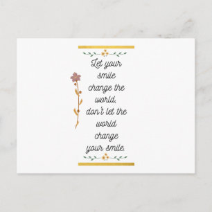 Let your smile Change the world Postcard