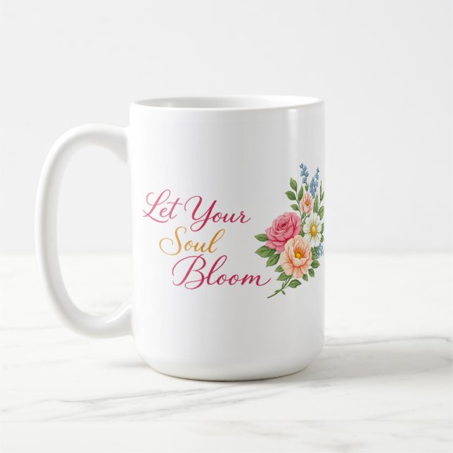 Let Your Soul Bloom – Minimalist White Inspiration Coffee Mug (Left)