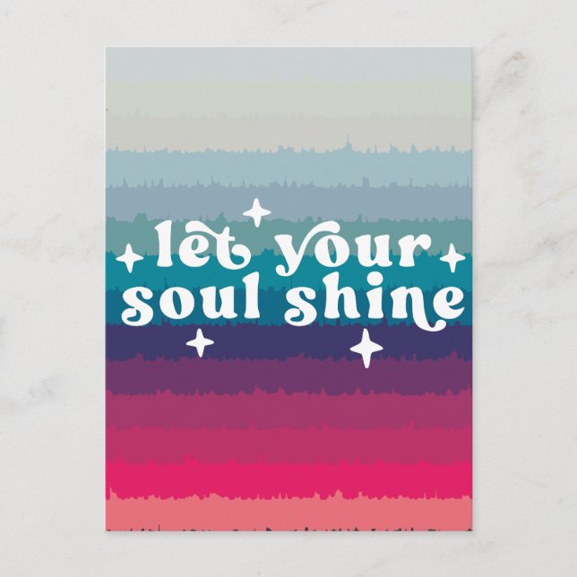 Let Your Soul Shine Postcard (Front)