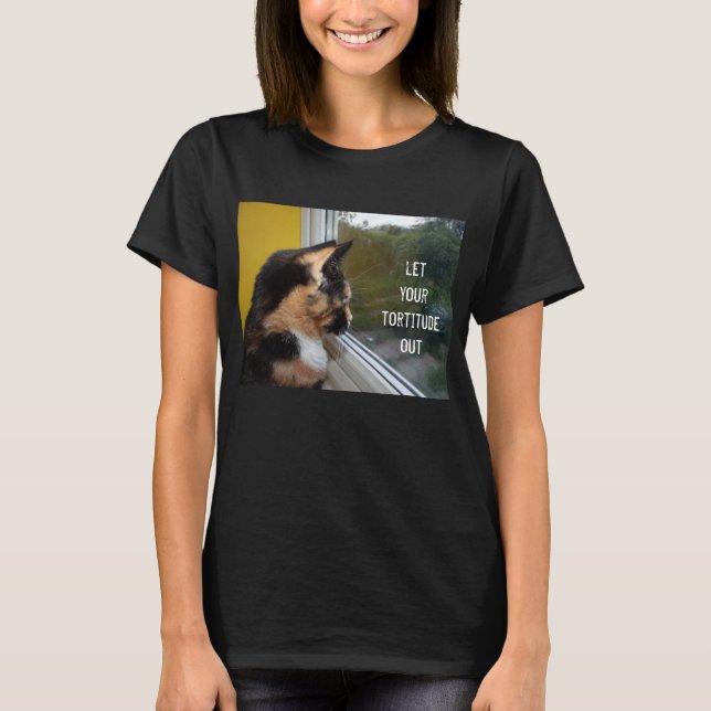 let your tortitude out T-Shirt (Front)
