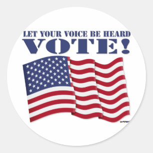 LET YOUR VOICE BE HEARD VOTE! CLASSIC ROUND STICKER