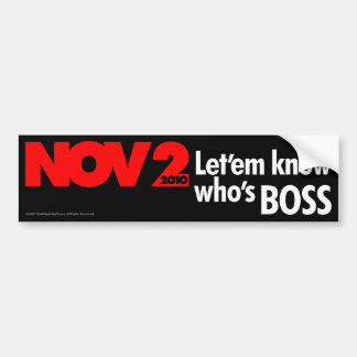 Let'em know who's Boss Bumper Sticker