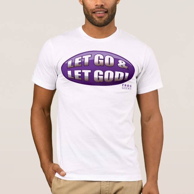 LetGoLetGodPURPLE T-Shirt (Front)