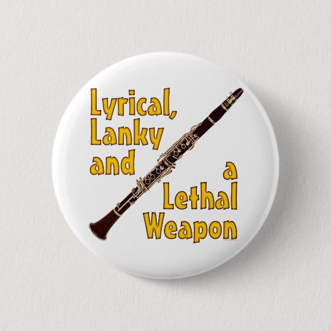Lethal Clarinet 6 Cm Round Badge (Front)